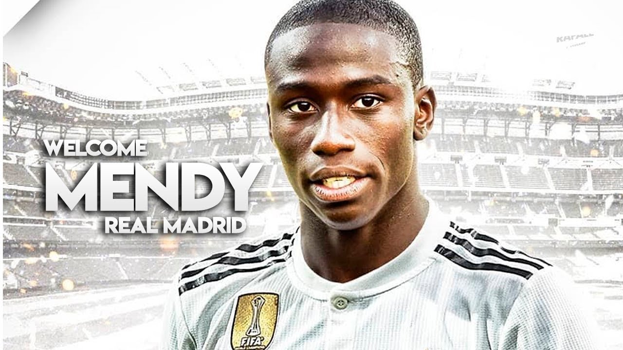 Mendy nổi lên trở thành hậu vệ trái số 1 của Real